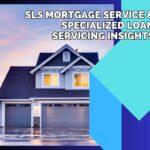 SLS Mortgage